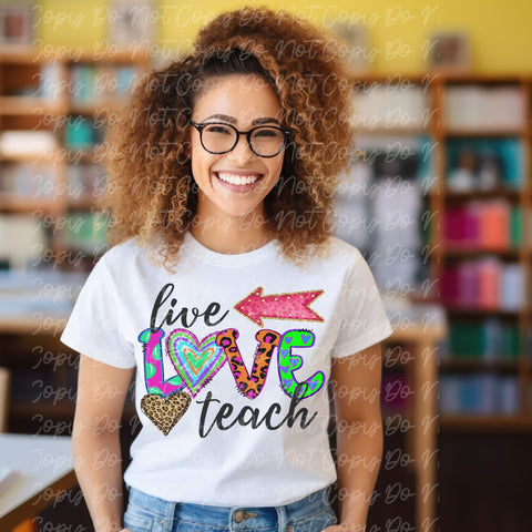 Live Love Teach Ready to Press DTF Transfer