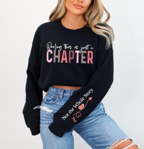 Darling this is just a chapter, not the whole story Sublimation or DTF Transfer