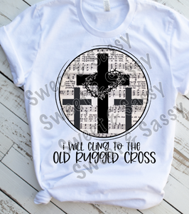 Old Rugged Cross, Sublimation or DTF Transfer
