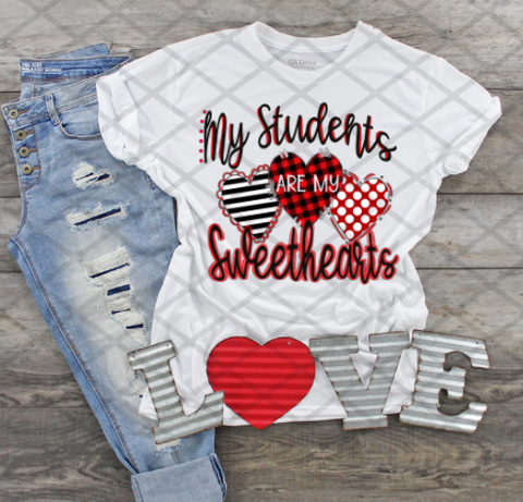 My Students are my Sweethearts, Valentine's Day, Ready to press, Sublimation Transfer