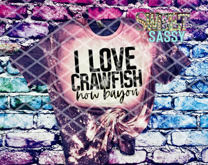 I love crawfish how Bayou, Mardi Gras, Ready to press, Sublimation Transfer