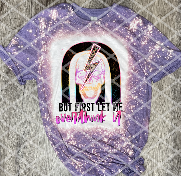 But first let me overthink it, Sublimation Transfer, Ready to Press Transfer
