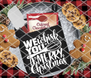 We whisk you a Merry Christmas, Ready to Press Screen Print