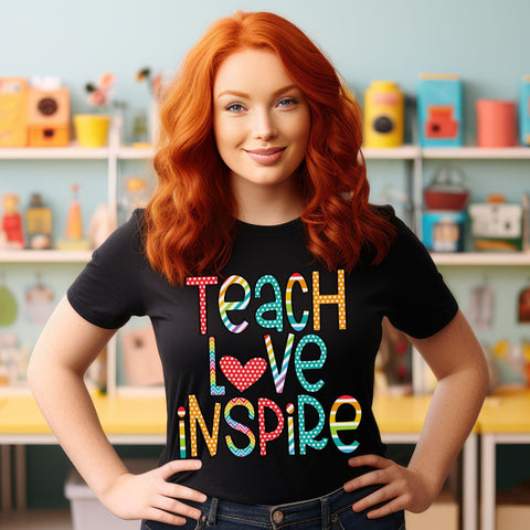 Teach Love Inspire, Ready to Press DTF Transfer