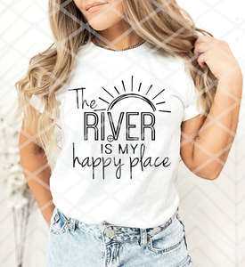 The river is my happy place, Ready to Press Sublimation Transfer