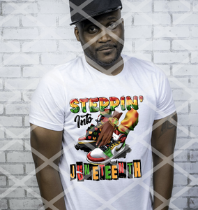 Steppin into Juneteenth, Ready to Press Sublimation Transfer