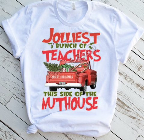 Jolliest bunch of teachers Sublimation or DTF Transfer