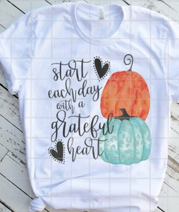 Start Everyday with a Grateful Heart Sublimation or DTF Transfer
