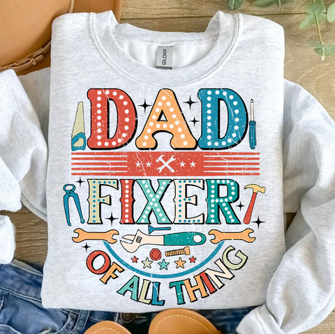 Dad Fixer of All Things, Sublimation or DTF Transfer