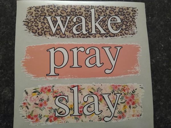 HTV Wake Pray Slay Transfer