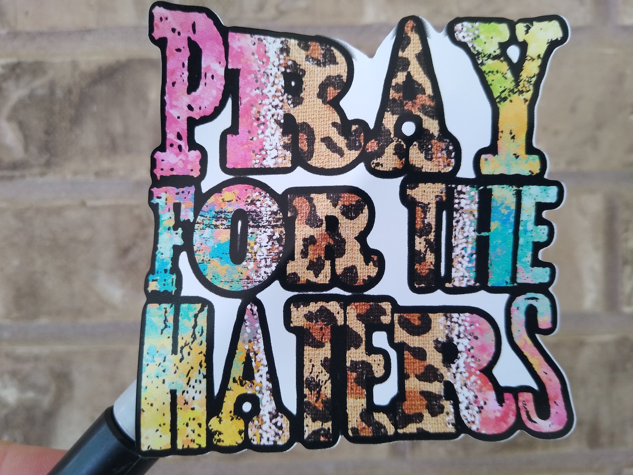 Pray for the haters, Vinyl Decal