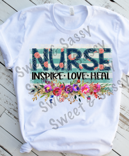 Nurse Inspire Love Heal, Sublimation Transfer