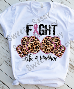 Fight Like a Warrior, Cancer Sublimation Transfer
