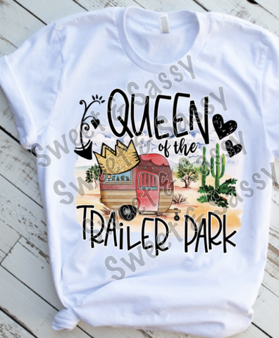 Queen of the Trailer Park Sublimation Transfer