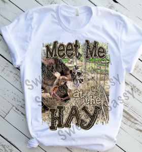 Meet me at the Hay, Sublimation Transfer