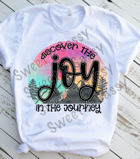 Discover the Joy in the Journey Sublimation Transfer