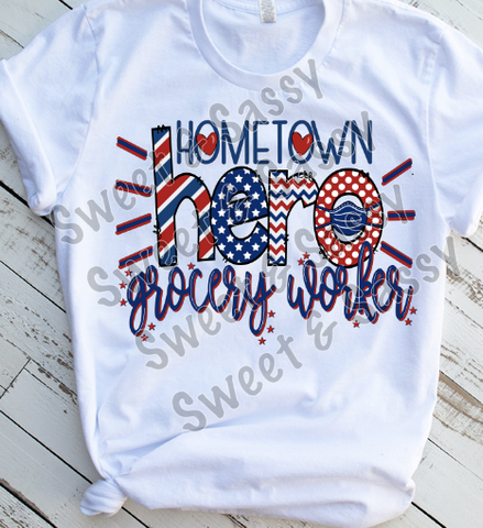 Hometown Hero Grocery Worker Sublimation Transfer