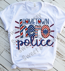 Hometown Hero Police Sublimation Transfer