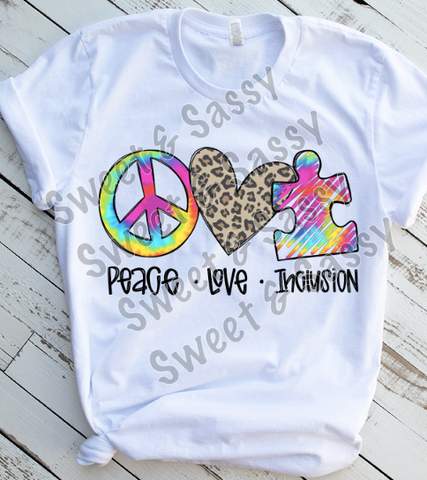 Peace Love Inclusion, Autism Awareness, Sublimation Transfer
