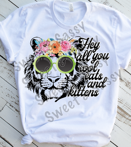 Hey all you cool cats and kittens, Tiger King, Sublimation Transfer