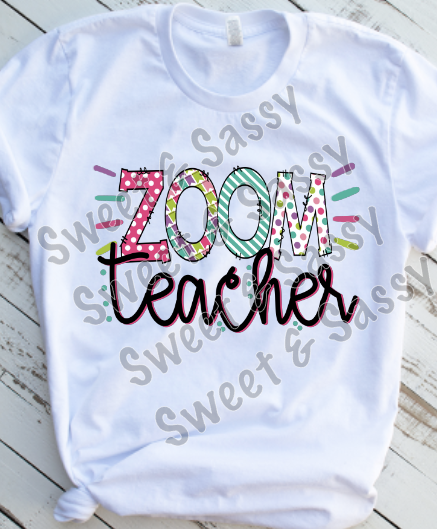 Zoom Teacher Sublimation Transfer