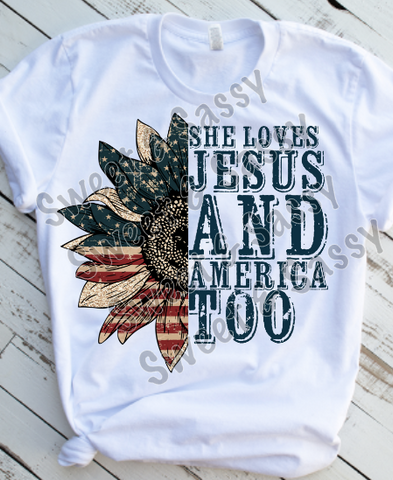 She loves Jesus and America too, Sunflower, USA Sublimation Transfer