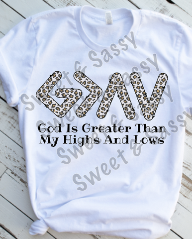 Leopard Print God is greater than the highs and lows, Sublimation Transfer