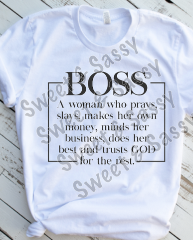 BOSS A Woman who prays Sublimation or DTF Transfer