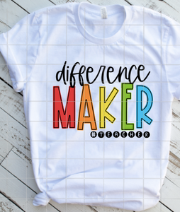 Difference Maker, Teacher Sublimation Transfer