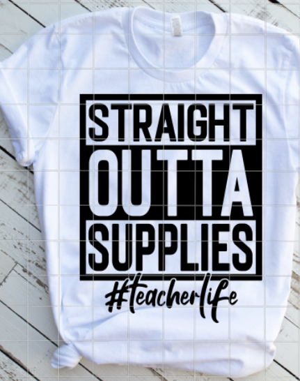 Straight out of supplies, Teacher Sublimation Transfer