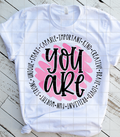 You are loved, important, kind, Teacher Sublimation Transfer