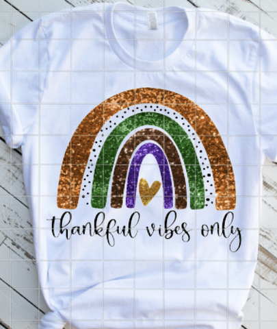Thankful Vibes Only Sublimation Transfer