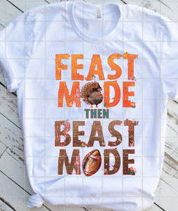 Feast Mode then Beast Mode Sublimation Transfer