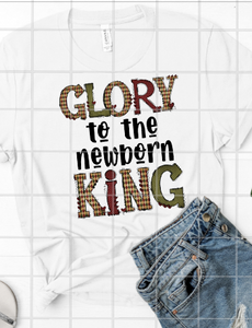Glory to the New Born King Sublimation Transfer