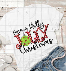 Have a Holly Jolly Christmas, Sublimation Transfer