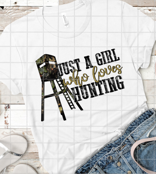 Just a girl who loves hunting, Sublimation Transfer