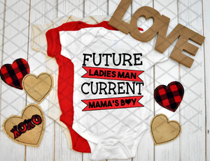 Future Ladies Man Current Mama's Boy, Valentine's Day, Ready to press, Sublimation Transfer