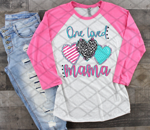 One Loved Mama, Valentine's Day, Ready to press, Sublimation Transfer