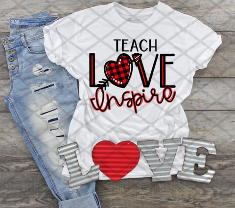 Teach Love Inspire, Valentine's Day, Ready to press, Sublimation Transfer