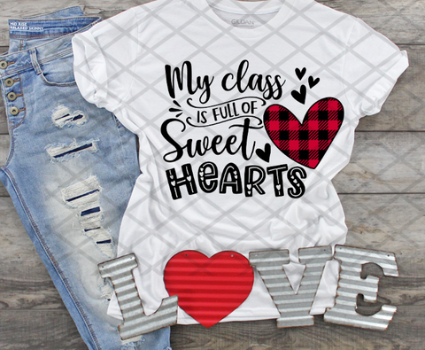 My Class is Full of Sweethearts, Valentine's Day, Ready to press, Sublimation Transfer