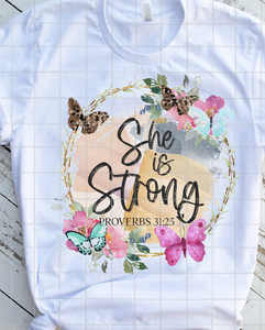She is strong, Proverbs, Ready to Press, Sublimation or DTF Transfer