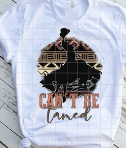 Can't Be Tamed, Ready to Press, Sublimation Transfer