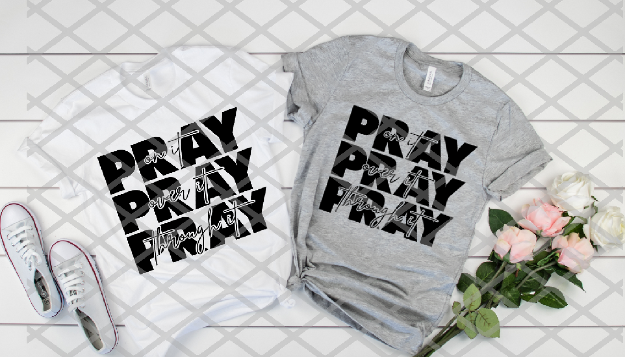 Pray on it, Pray over it, Pray through it, Read to Press, Screen print transfers