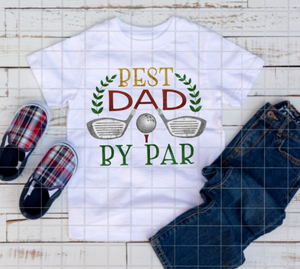 HTV Best Dad by Par, Father's Day Ready to Press transfer