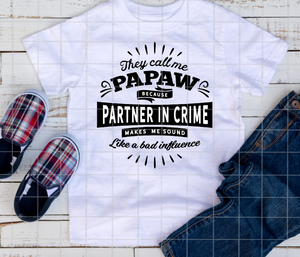 PaPaw because partner in crime, Ready to Press, Sublimation Transfer