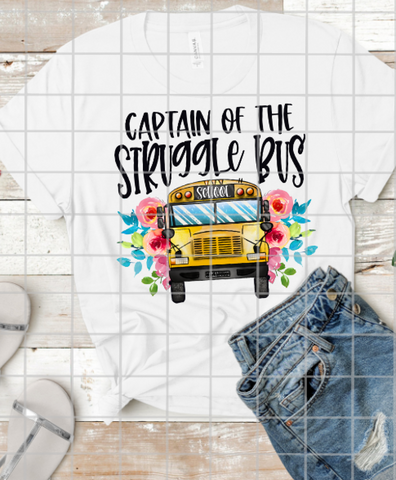 Copy of Captain of the Struggle Bus, Sublimation Transfer