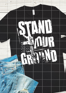 Stand Your Ground, 2nd Amendment, Screen Print, Read to Press, Screen print transfers