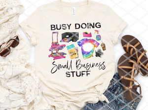 Busy doing small business stuff, Ready to Press, Sublimation Transfer