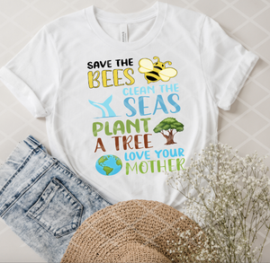 HTV Save the bees Clean the seas Plant some trees Love your mother earth, Transfer