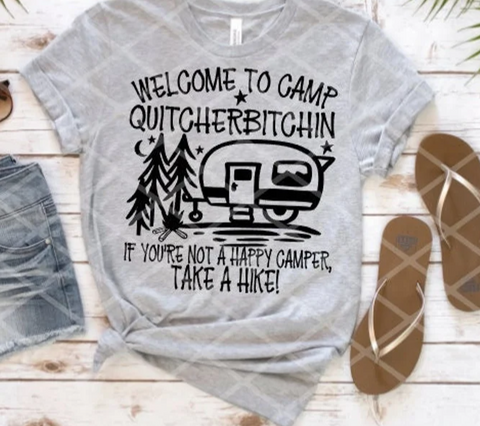 Welcome to Camp Quitcherbitchen, Sublimation Transfer